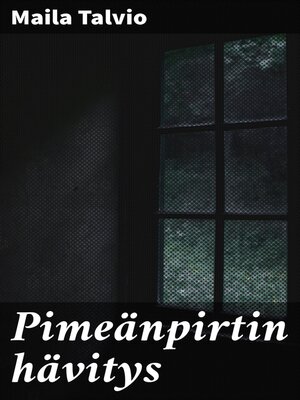 cover image of Pimeänpirtin hävitys
